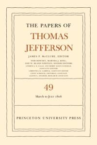The Papers of Thomas Jefferson, Volume 49 av Thomas Jefferson