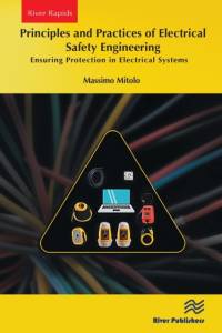 Principles and Practices of Electrical Safety Engineering av Massimo Mitolo
