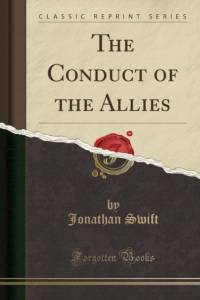 The Conduct of the Allies (Classic Reprint) av Jonathan Swift