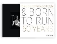 Bruce Springsteen and Born to Run av Sean Egan