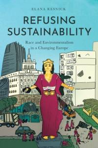 Refusing Sustainability av Elana Resnick