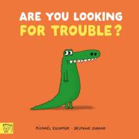 Are You Looking for Trouble? av Michael Escoffier