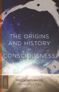 The Origins and History of Consciousness av Erich Neumann