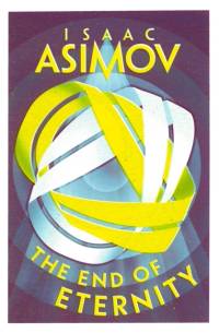 The End of Eternity av Isaac Asimov