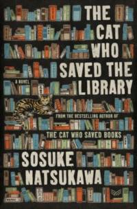 The Cat Who Saved the Library av Sosuke Natsukawa