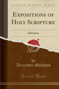 Expositions of Holy Scripture av Alexander Maclaren
