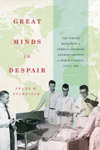 Great Minds in Despair av Frank W. Stahnisch