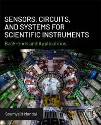 Sensors, Circuits, and Systems for Scientific Instruments av Soumyajit Mandal