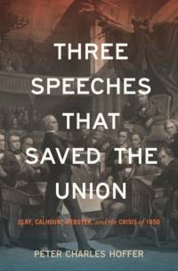 Three Speeches That Saved the Union av Peter Charles Hoffer