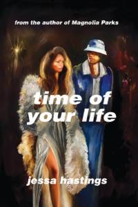 Time of Your Life av Jessa Hastings