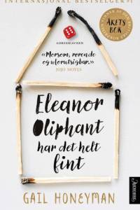 Eleanor Oliphant har det helt fint af Gail Honeyman
