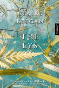 Tre lys af Claire Keegan